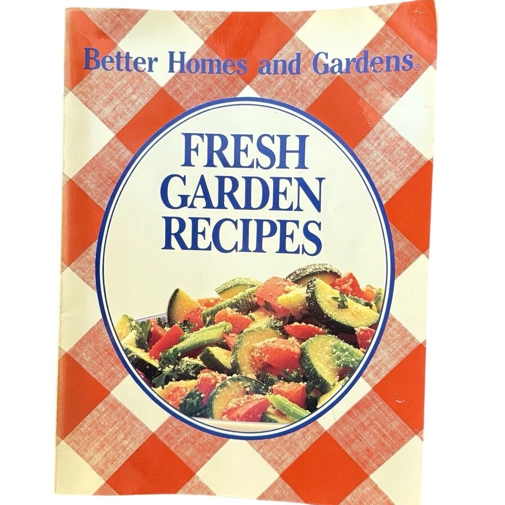 Better Homes & Gardens Fresh Garden Recipes Paperback Vintage 1987